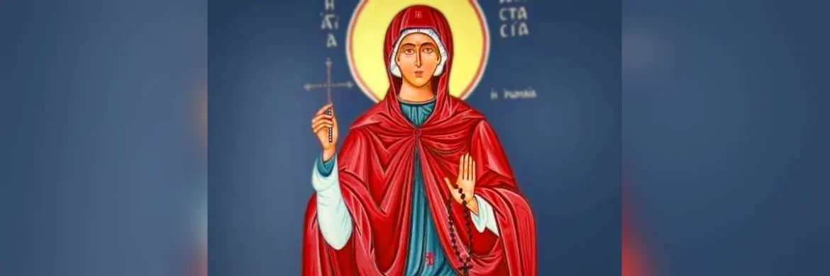 Sfânta Anastasia Romana a ales credința în loc de viață